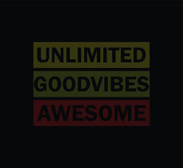 Unlimited Good vibes Awesome typography design for print t shirt