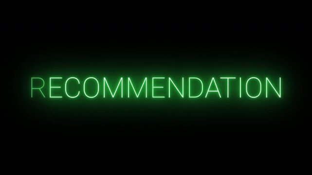 Flickering neon green recommendation sign animated on black background.

