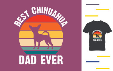 Best chihuahua dad ever t shirt design