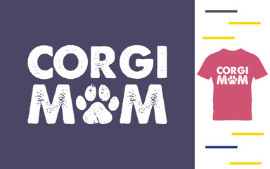 Corgi mom t shirt design