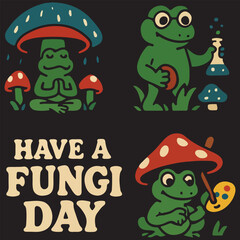 Have a Fungi Day Frog and Mushroom Cartoon Bundle,Cute Scientist, Artist & Meditation Toadstool Set