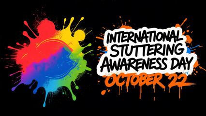 Colorful splash patterns represent the vitality and vibrancy of stutterers, used in the International Stuttering Awareness Day vitality promotion scene.