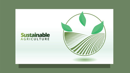 sutainable agriculture concept. abstract farm field  with green leafs. go green movement web or presentation template vector illustration