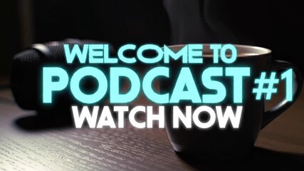 Welcome to Podcast #1 - Watch Now" Neon Intro
