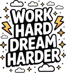 Work hard dream harder motivational typography t shirt design isolated on transparent background