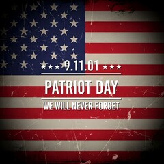 Remembering 9/11 Patriot Day Tribute with American Flag and "We Will Never Forget" Message