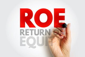 ROE Return On Equity - measure of the profitability of a business in relation to the equity,...