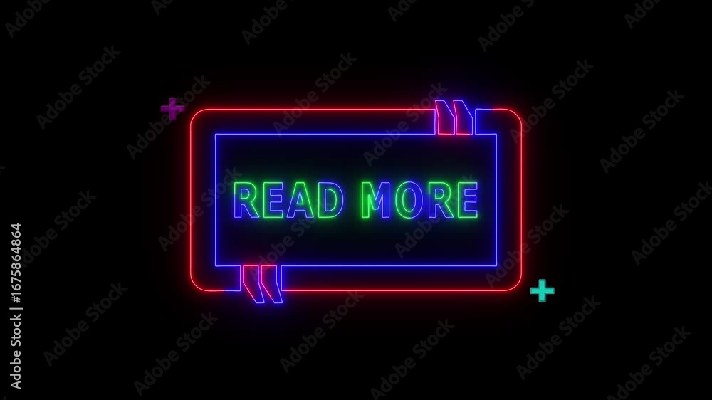 Poster neon sign read more text frame border and lopping plus icon with on black background.