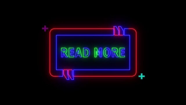Neon sign Read More text frame border and lopping plus icon with on black background.