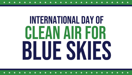 Fototapeta premium International day of clean air for blue skies with blue and green typography on the white backdrop illustration