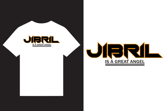 JIBRIL IS A GREAT ANGEL TYPOGRAPHY T SHIRT DESIGN VECTOR FOR PRINT, ARABIC TYPOGRAPHY T SHIRT DESIGN, RAMADAN TYPOGRAPHY T SHIRT DESIGN, NEW MODERN TYPOGRAPHY T SHIRT DESIGN.