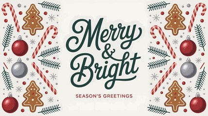 Vector art of merry and bright seasons greetings with christmas ornaments, candy canes, and gingerbread cookies on a