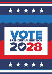 Vote 2028. Presidential Election 2028 in United States. Vote day, November 7. US Election. Patriotic american element. Poster, card, banner and background. Vector illustration