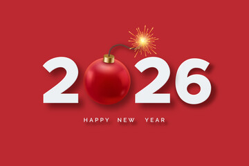 2026 numbers with red bauble shaped as bomb. Crisis concept. New Year greeting card