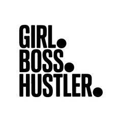 Girl Boss Hustler Minimal Bold Quote Design