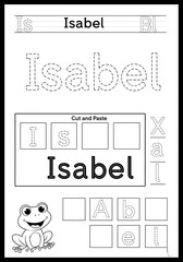 A printable worksheet for children to practice writing and recognizing the name Isabel. Includes tracing, cut-and-paste, and letter matching activities. Features a cute frog illustration.