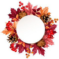 Autumn circle card with red and orange fall leaves, pine cones, and rowan berries. Greeting or invitation card design. Vector illustration