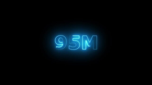 Neon 95M Animated Text.Glowing Neon 95M Countdown Animation .Bright Motion Typography for Timers, Events, and Digital Media Projects