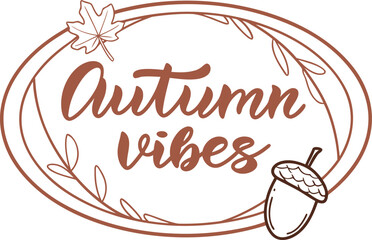 Inspirational Autumn Quote Design. Autumn Quote Illustration Artwork. Motivational Autumn Quote Poster. Autumn Saying Graphic Design. Fall Quote Typography Art. Autumn Message Illustration