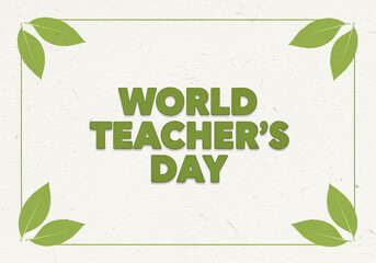 World teacher's day greeting with leaf motif for educational celebration