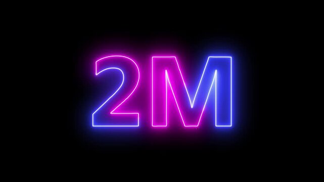 Neon Line 2M Text Animation &ndash; Glowing Modern 4K Motion Graphic for Digital Displays, Countdown, Milestones, Events, Creative Projects.