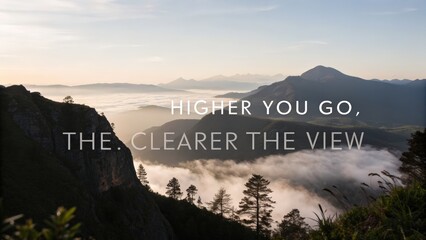 Breathtaking mountain view featuring foggy landscape and inspirational quote