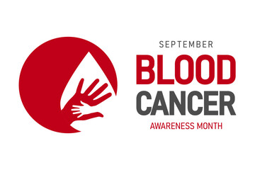 September is the Month of spreading information about blood cancer. Template for a banner, greeting card, poster with a background. Vector illustration.