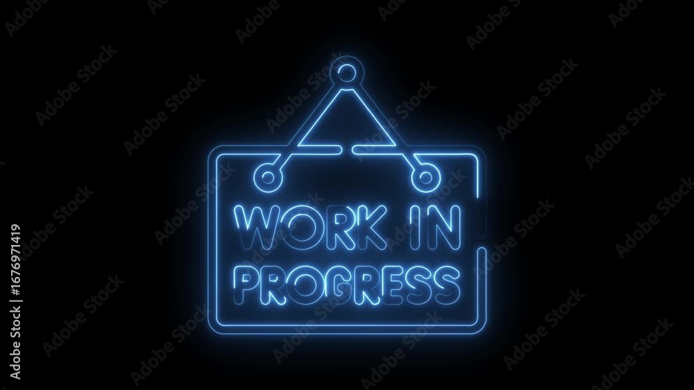 Poster neon style work in progress sign animation on black background glowing effect