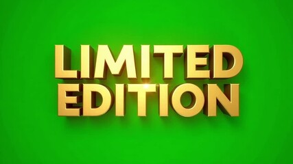 Golden "Limited Edition" text gleams, creating urgency and exclusivity for special offers and unique products.