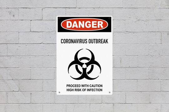 Danger, coronavirus outbreak. Proceed with caution, high risk of infection