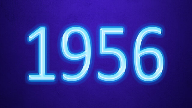 Glowing blue number design of 1956 on blue background.