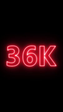 Glowing red neon 36k light text animation. Shining neon number motion graphic for 36K followers and subscribers celebration. Social media milestone achievement neon effect video on black background.