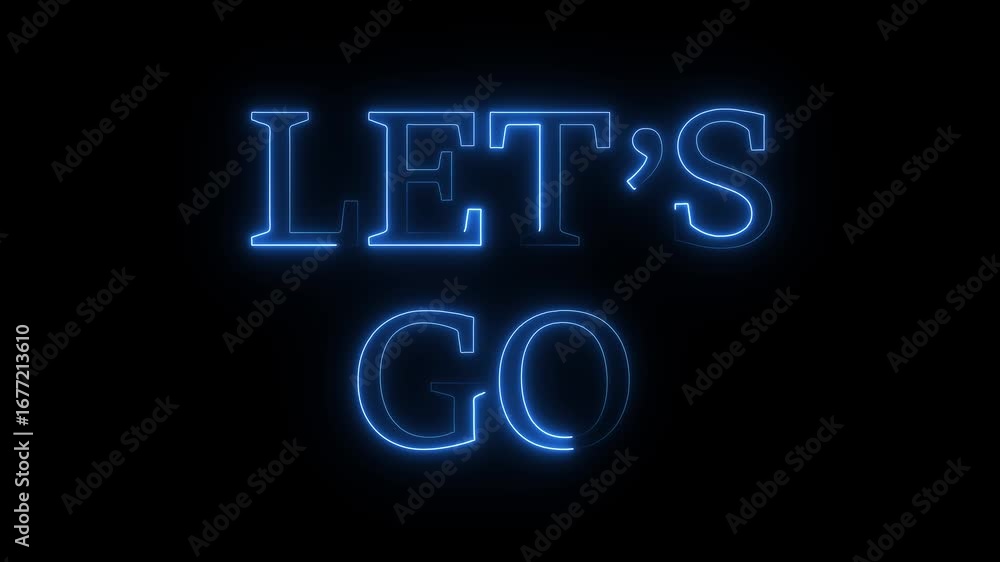 Aufkleber lets go text font with neon light. luminous and shimmering haze inside the letters of the text let's