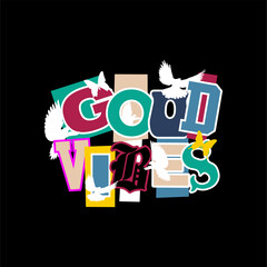 Editable written text goog vibes simple vintage with multicolor tshirt design
