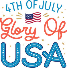 4th of July Celebration Glory of USA
