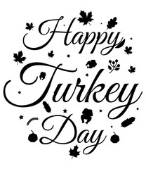Festive happy turkey day typography t shirt design featuring thanksgiving elements 