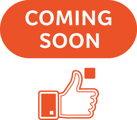 Vector art of coming soon thumb up icon, symbolizing anticipation and excitement