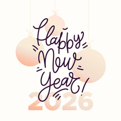 Happy New Year 2026 greeting card, poster, holiday square shape background. Muted colors Christmas decoration with cartoon style lettering phrase.