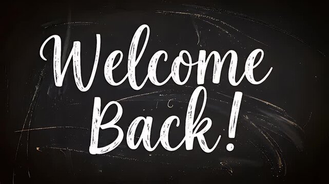 A welcoming message written in stylized script on a textured chalkboard.