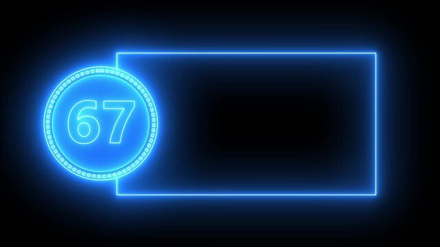 Blue Neon Number 67 In Circle With Rectangular Frame On Black Background sixty seven digit