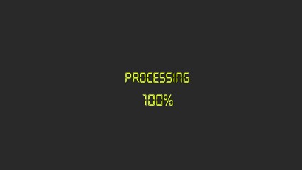 Digital display shows the word processing and the number 100 in glowing yellow text on a dark background