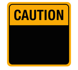 A yellow and black caution sign with a blank space for a specific warning message.