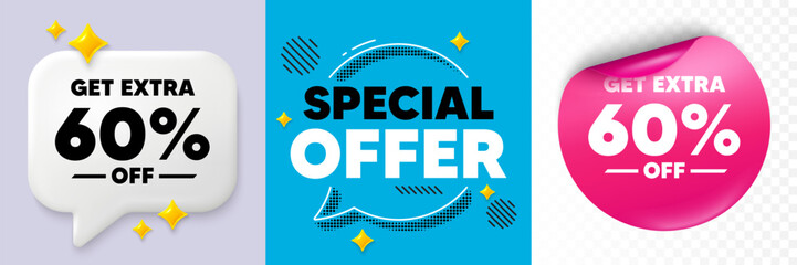 Extra discount speech bubble. 3d sparkles chat, Paper sticker. Get Extra 60 percent off Sale. Discount offer price sign. Special offer symbol. Save 60 percentages. Special offer bubble. Vector
