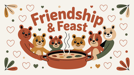 Fototapeta premium Illustration of friendship and feast with cartoon bears surrounding a pot of soup with heart details