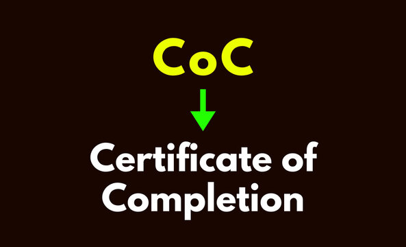 CoC Meaning, Certificate of Completion