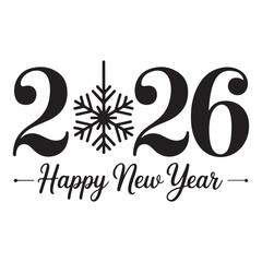 2026 Happy New Year vector typography with snowflake design, elegant black and white festive celebration greeting card