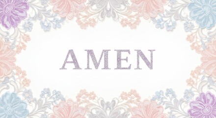 Pastel floral frame with amen text