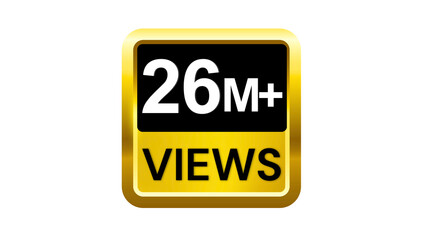 26M  plus Views Social Media golden Badge icon on transparent background