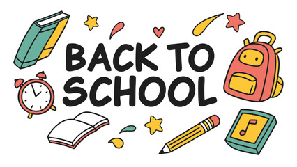 Back to School: Cheerful Hand-Drawn Illustration Featuring Backpack, Books, Alarm Clock, and Pencil;  Playful, Colorful, and Energetic Design Perfect for Education Marketing.