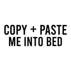 copy + paste me into bed SVG Art & Illustration
